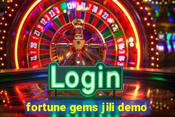 fortune gems jili demo